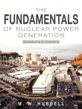 portada the fundamentals of nuclear power generation (en Inglés)