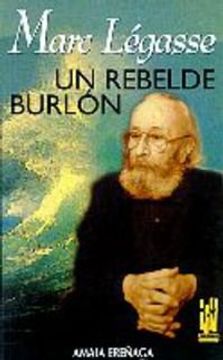 portada marc légasse. un rebelde burlón. (in Spanish)