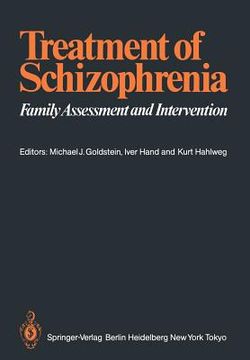 portada treatment of schizophrenia: family assessment and intervention (en Inglés)