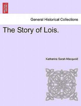 portada the story of lois. (in English)