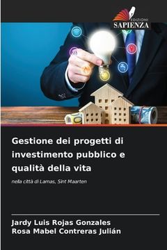 portada Gestione dei progetti di investimento pubblico e qualità della vita (en Italiano)