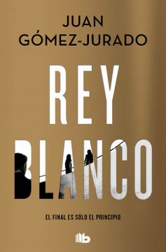 portada Rey Blanco - Juan Gómez-Jurado - Libro Físico