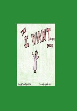 portada The I Want Book (en Inglés)
