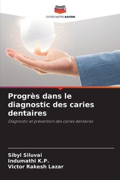 portada Progrès dans le diagnostic des caries dentaires (en Francés)