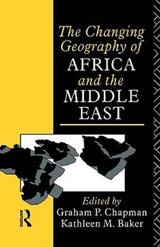 portada changing geography of africa and the middle east (en Inglés)