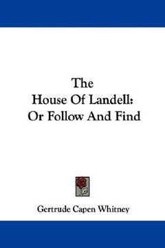 portada the house of landell: or follow and find (in English)