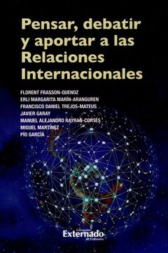 portada Pensar, debatir y aportar a las relaciones internacionales (in Spanish)