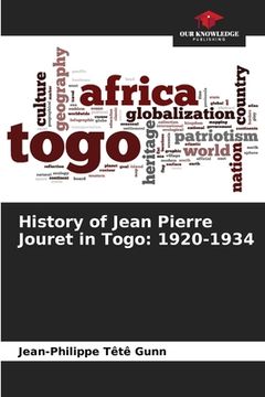 portada History of Jean Pierre Jouret in Togo: 1920-1934 (en Inglés)