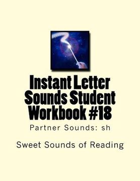 portada Instant Letter Sounds Student Workbook #18: Partner Sounds: sh (en Inglés)