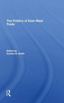 portada The Politics of Eastwest Trade [Hardcover ] 