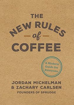 portada The new Rules of Coffee: A Modern Guide for Everyone (en Inglés)