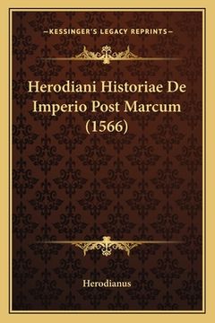 portada Herodiani Historiae De Imperio Post Marcum (1566) (en Latin)
