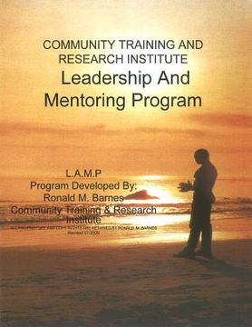 portada Community Training and Research Institute Leadership And Mentoring Program: Training Manual (en Inglés)