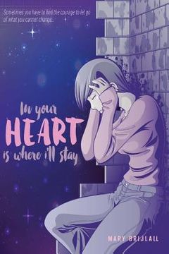 portada In Your Heart Is Where I'll Stay (in English)