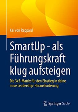 portada Smartup - als Führungskraft Klug Aufsteigen: Die 3X3-Matrix für den Einstieg in Deine Neue Leadership-Herausforderung (in German)