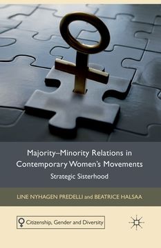 portada Majority-Minority Relations in Contemporary Women's Movements: Strategic Sisterhood (en Inglés)