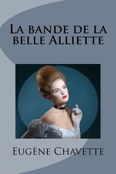 portada La bande de la belle Alliette (en Francés)