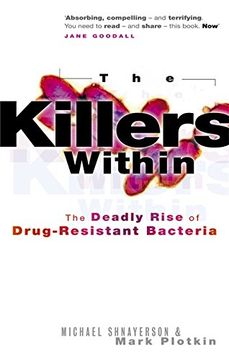 portada The Killers Within: The Deadly Rise of Drug-Resistant Bacteria