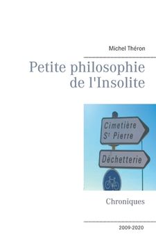 portada Petite philosophie de l'Insolite: Chroniques (en Francés)