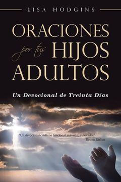 portada Oraciones Por Tus Hijos Adultos: Un Devocional De Treinta Días