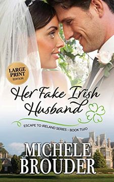 portada Her Fake Irish Husband (Large Print) (Escape to Ireland) 