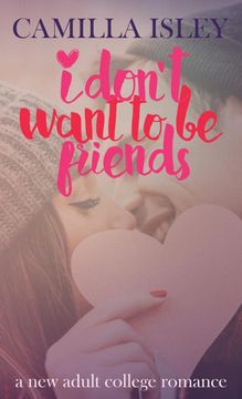 portada I Don'T Want to be Friends (4) (Just Friends) (en Inglés)