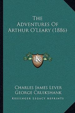 portada the adventures of arthur o'leary (1886) the adventures of arthur o'leary (1886)