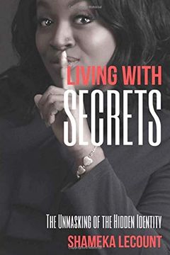 portada Living With Secrets: The Unmasking of the Hidden Identity (en Inglés)