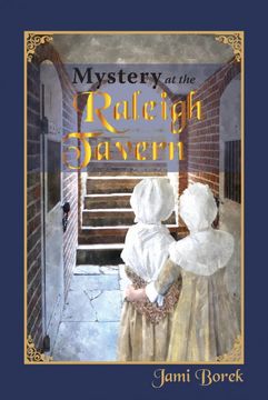 portada Mystery at the Raleigh Tavern: A Colonial Girl's Story (in English)
