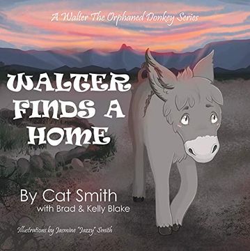 portada Walter Finds a Home (a Walter the Orphaned Donkey) 