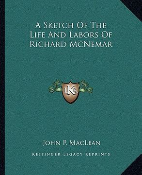 portada a sketch of the life and labors of richard mcnemar (en Inglés)
