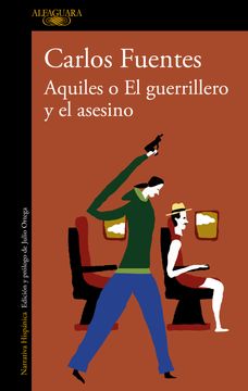 portada Aquiles o El guerrillero y el asesino (in Spanish)
