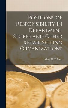 portada Positions of Responsibility in Department Stores and Other Retail Selling Organizations (en Inglés)