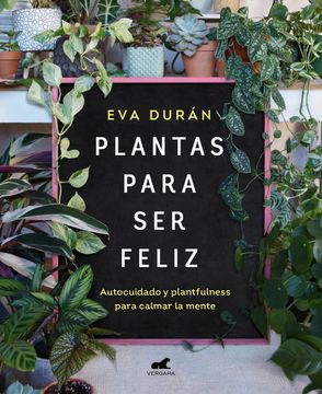 portada Plantas Para ser Feliz (in Spanish)