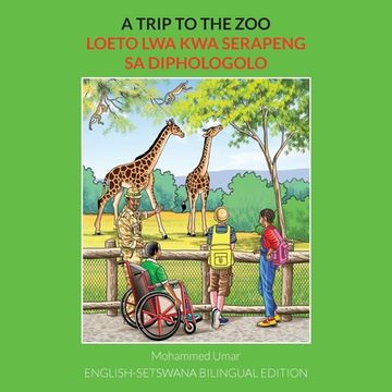 portada A Trip to the Zoo: English-Setswana Bilingual Edition