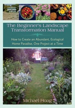 portada The Beginnner's Landscape Transformation Manual (en Inglés)