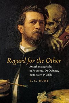 portada Regard for the Other: Autothanatography in Rousseau, de Quincey, Baudelaire, and Wilde (en Inglés)