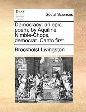 portada democracy: an epic poem, by aquiline nimble-chops, democrat. canto first.