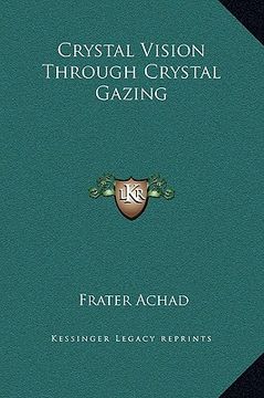 portada crystal vision through crystal gazing (en Inglés)