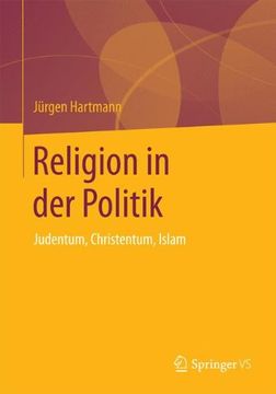 portada Religion in der Politik: Judentum, Christentum, Islam (in German)