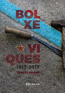 portada Bolxeviques 1917-2017 (Obras De Referencia - Xerais Universitaria - Historia E Xeografía)
