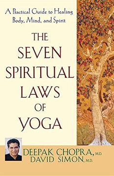 portada The Seven Spiritual Laws of Yoga: A Practical Guide to Healing Body, Mind, and Spirit (en Inglés)