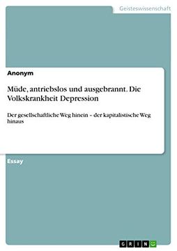 portada Mde, Antriebslos und Ausgebrannt die Volkskrankheit Depression der Gesellschaftliche weg Hinein der Kapitalistische weg Hinaus (en Alemán)