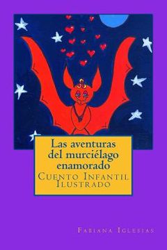 portada Las aventuras del murciélago enamorado: Cuento Infantil Ilustrado