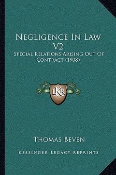 portada negligence in law v2: special relations arising out of contract (1908) (en Inglés)