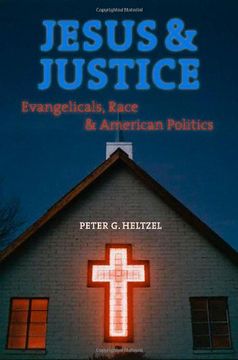 portada Jesus and Justice: Evangelicals, Race, and American Politics (in English)
