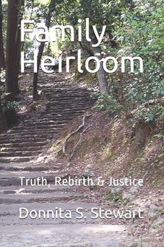 portada Family Heirloom: Truth, Rebirth & Justice