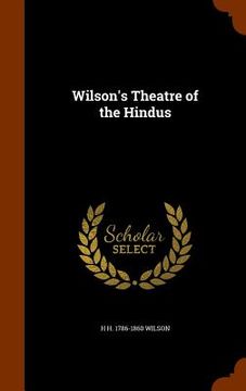 portada Wilson's Theatre of the Hindus (en Inglés)