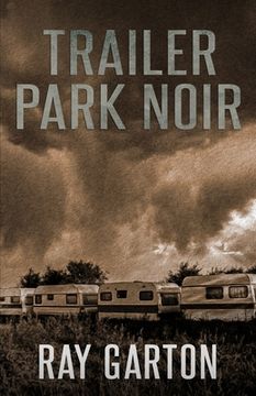 portada Trailer Park Noir (en Inglés)