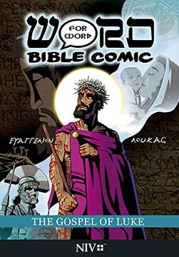 portada The Gospel of Luke: Word for Word Bible Comic: Niv Translation (The Word for Word Bible Comic) (en Inglés)